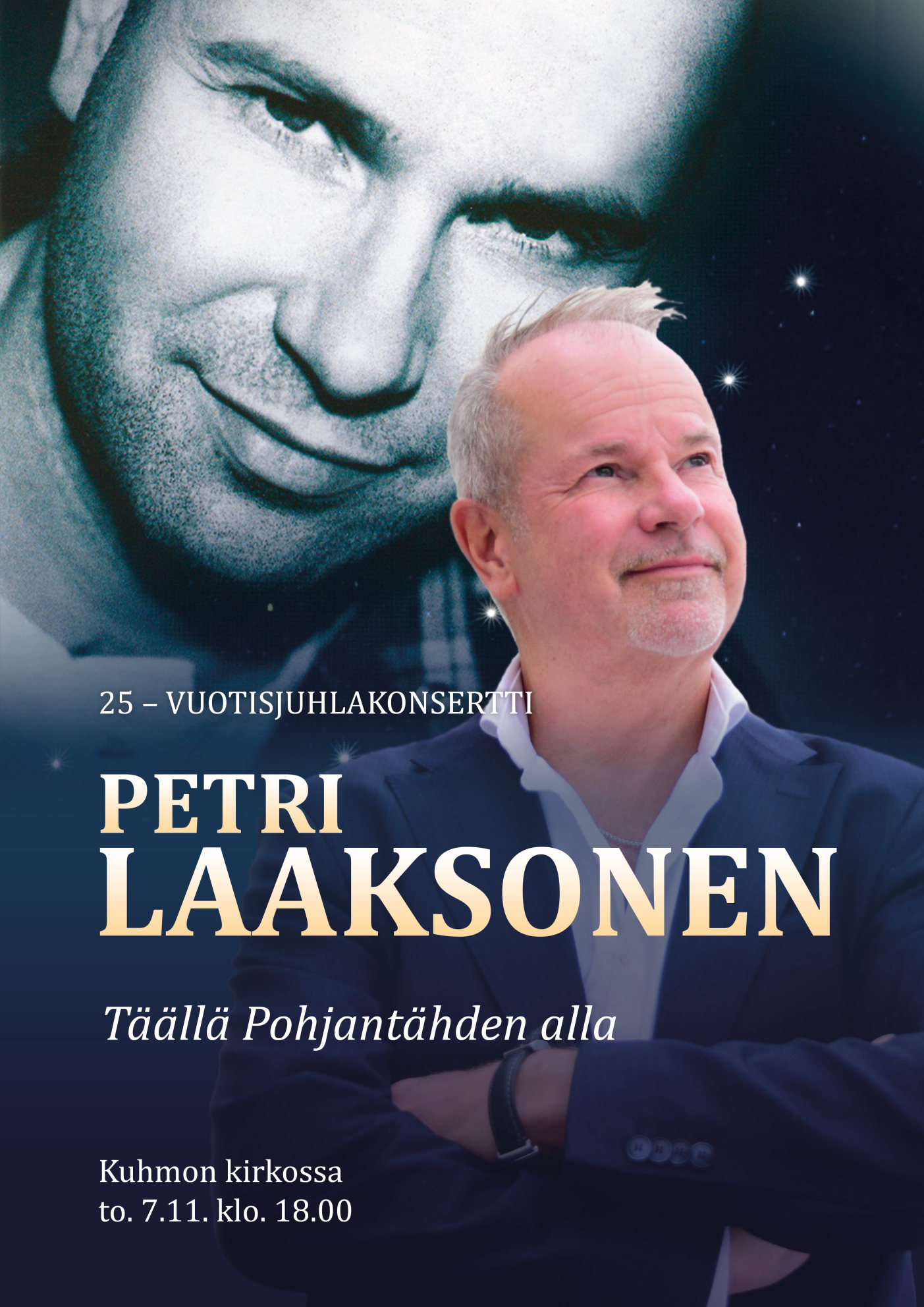 Petri Laaksosen 25-vuotisjuhlakonsertti torstaina 7. marraskuuta kello 18.00 Kuhmon kirkossa.